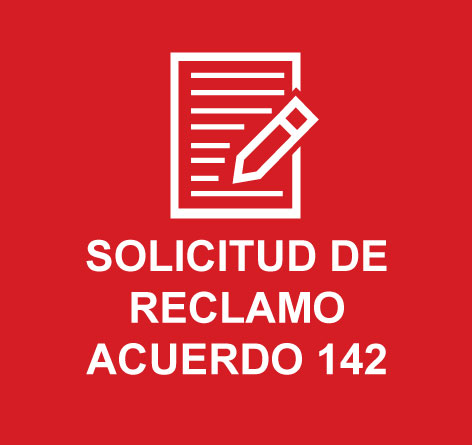 Solicitud de Reclamo Acuerdo 142